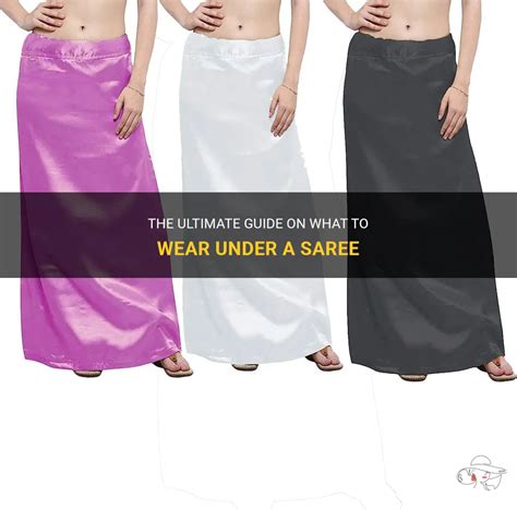 The Ultimate Guide On What To Wear Under A Saree